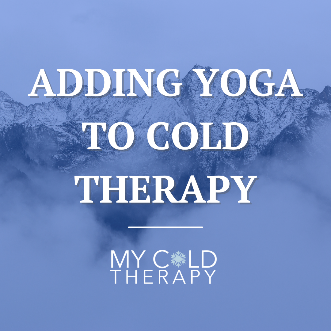 Adding Yoga to Cold Therapy