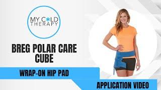How To Use The Hip Pad For Breg Cube & Breg Glacier - My Cold Therapy 