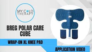 How To Use XL Knee Pad For Breg Polar Care Cube & Glacier - My Cold Therapy 