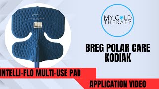 How To Apply The Intelli-Flo Multi Use Pad For Breg Kodiak